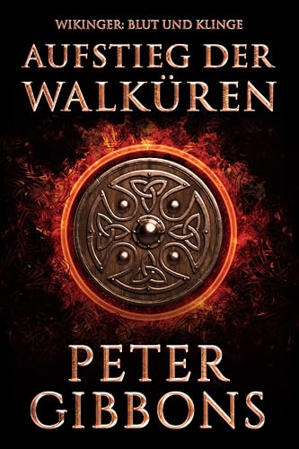 Aufstieg der Walküren (Wikinger: Blut und Klinge 5)