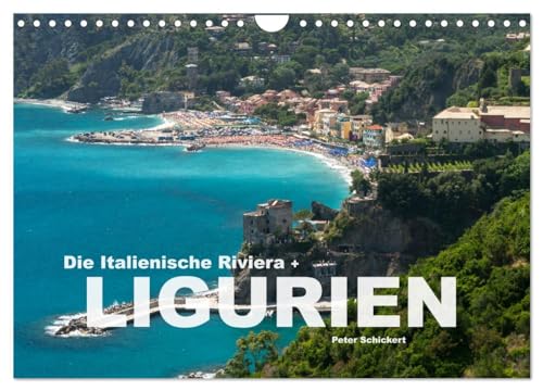 Die Italienische Riviera - Ligurien (Wandkalender 2026 DIN A4 quer), CALVENDO Monatskalender: Die wunderbare Region Ligurien im Norden Italiens. (CALVENDO Orte)