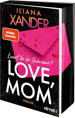 Love, Mom: Thriller - Kennst du ihr Geheimnis? Der Spiegel-Bestseller – Mit Farbschnitt in limitierter Erstauflage