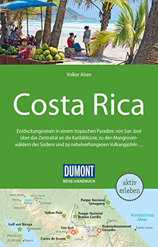 DuMont Reise-Handbuch Reiseführer Costa Rica: mit Extra-Reisekarte