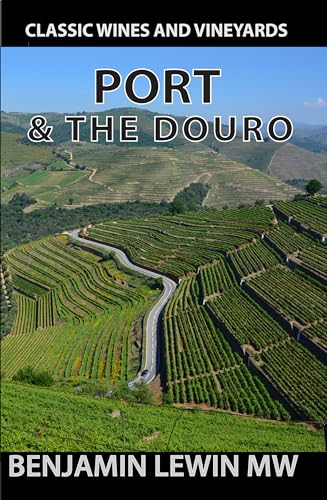 Port and the Douro (Classic Wines and Vineyards) (English Edition)