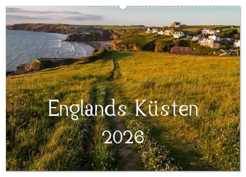 Englands Küsten 2026 (Wandkalender 2026 DIN A2 quer), CALVENDO Monatskalender: Die schönsten Küstenlandschaften Englands und Wales. (CALVENDO Natur)
