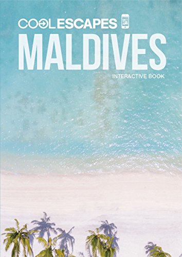 COOL ESCAPES MALDIVES - Interactive Book