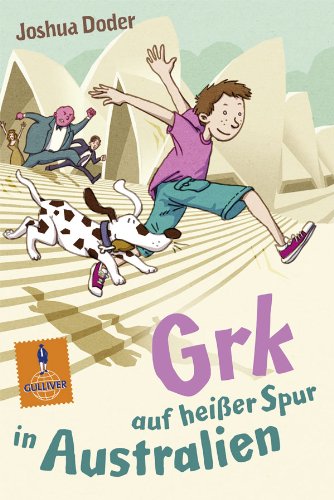 Grk auf heißer Spur in Australien: Roman. Mit Vignetten von Markus Spang (Gulliver)