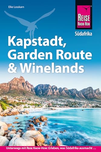 Reise Know-How Reiseführer Südafrika – Kapstadt, Garden Route & Winelands