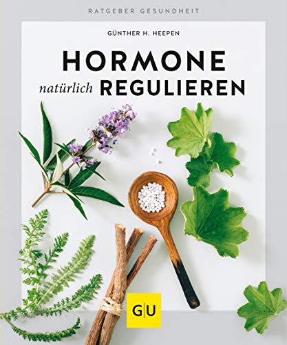 Hormone natürlich regulieren (GU Ratgeber Gesundheit)