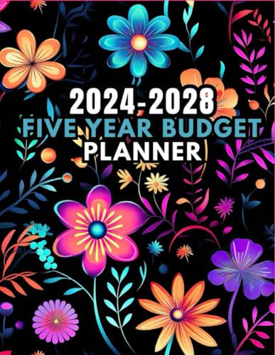 Budget Planner 2024-2028 FIVE YEAR: Easy to Use Monthly Bill Organizer for Five Years Includes Calendar, Password Tracker, Contact List, and To Do ... Tracking | 264 Pages. ( Neon Floral Cover )