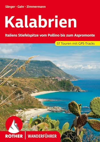 Kalabrien: Italiens Stiefelspitze vom Pollino bis zum Aspromonte. 57 Touren mit GPS-Tracks (Rother Wanderführer)