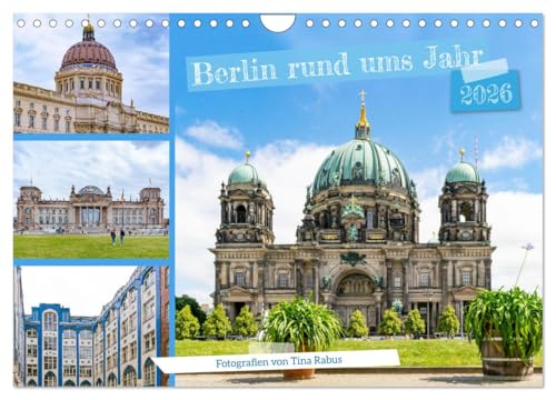 Berlin rund ums Jahr (Wandkalender 2026 DIN A4 quer), CALVENDO Monatskalender