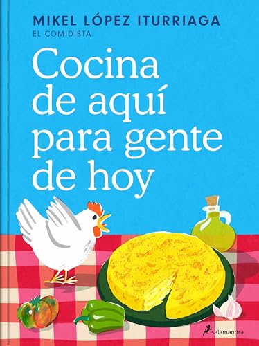 Cocina de aquí para gente de hoy (Spanish Edition)