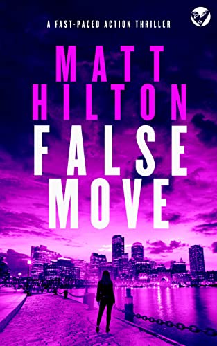 FALSE MOVE a fast-paced action thriller (Grey and Villere Suspense Thriller Book 5) (English Edition)