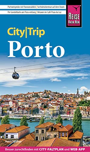 Reise Know-How CityTrip Porto: Reiseführer mit Stadtplan und kostenloser Web-App