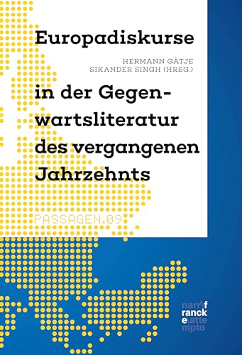 Europadiskurse in der Gegenwartsliteratur des vergangenen Jahrzehnts (Passagen 9)