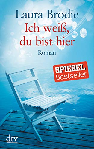 Ich weiß, du bist hier: Roman (dtv großdruck)