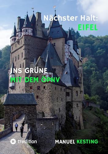 Nächster Halt EIFEL - eBook: Ins Grüne mit dem ÖPNV