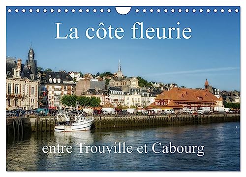 La côte fleurie entre Trouville et Cabourg (Wandkalender 2025 DIN A4 quer), CALVENDO Monatskalender