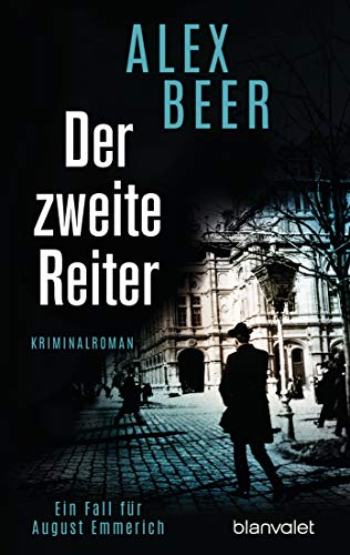 Der zweite Reiter: Ein Fall für August Emmerich - Kriminalroman (Die Kriminalinspektor-Emmerich-Reihe, Band 1)