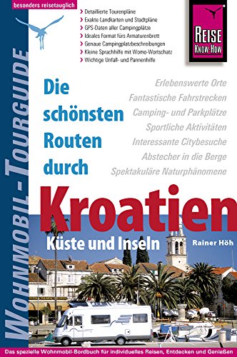 Wohnmobil-Tourguide Kroatien – Küste und Inseln