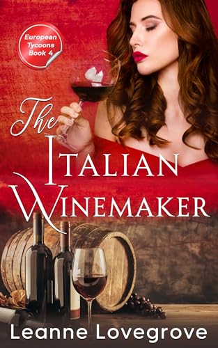 The Italian Winemaker: European Tycoons (English Edition)