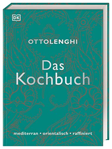 Das Kochbuch: mediterran - orientalisch - raffiniert.