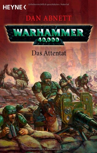 Das Attentat: Warhammer 40.000-Roman