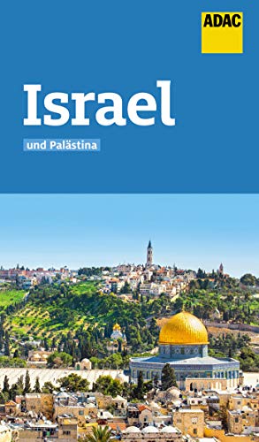 ADAC Reiseführer Israel und Palästina: Der Kompakte mit den ADAC Top Tipps und cleveren Klappenkarten