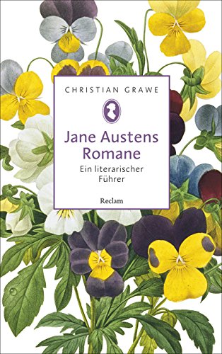 Jane Austens Romane: Ein literarischer Führer (Reclam Taschenbuch)