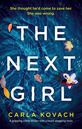 The Next Girl: A gripping crime thriller with a heart-stopping twist (Detective Gina Harte Book 1) (English Edition)
