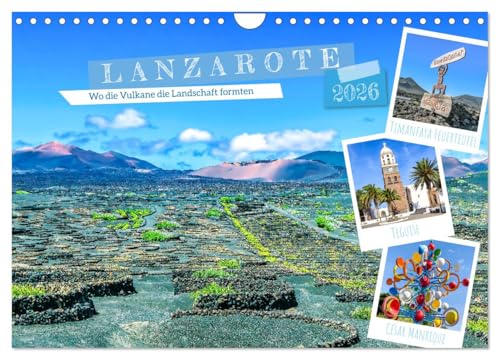 Lanzarote - Wo die Vulkane die Landschaft formten (Wandkalender 2026 DIN A4 quer), CALVENDO Monatskalender: Impressionen von der kanarischen Insel ... von Jahren erschaffen wurde. (CALVENDO Orte)