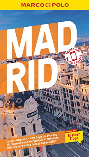 MARCO POLO Reiseführer Madrid: Reisen mit Insider-Tipps. Inklusive kostenloser Touren-App