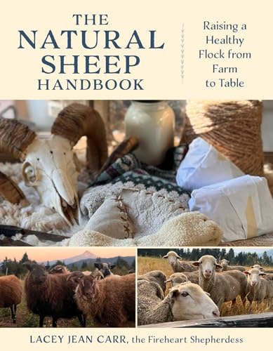 The Natural Sheep Handbook: Raising a Healthy Flock from Farm to Table (English Edition)