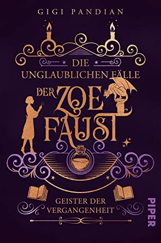 Geister der Vergangenheit (Die unglaublichen Fälle der Zoe Faust 2): Roman | Cosy Fantasy trifft auf Murder Mystery