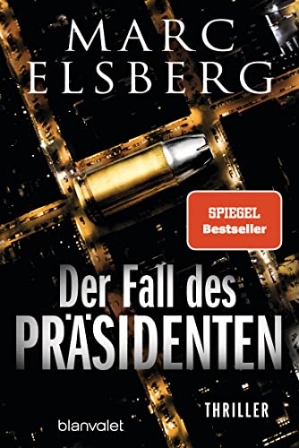 Der Fall des Präsidenten: Thriller