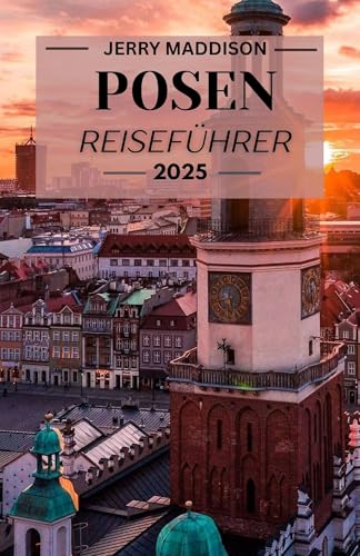 Posen Reiseführer 2025