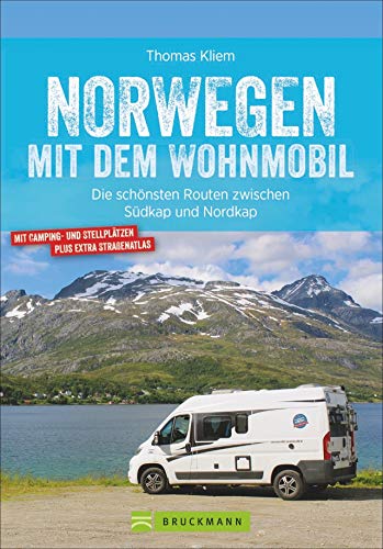 Bruckmann Caravan-Guide: Norwegen mit dem Wohnmobil. Die schönsten Routen zwischen Südkap und Nordkap. Inkl. Tipps zu Stellplätzen, GPS-Daten, ... schönsten Routen zwischen Südkap und Nordkap