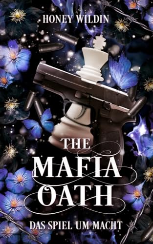 The Mafia Oath: Das Spiel um Macht (The Mafia Oath Trilogie)