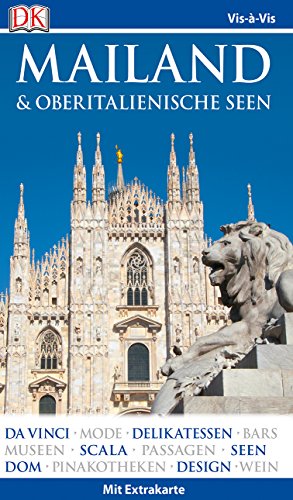 Vis-à-Vis Reiseführer Mailand & Oberitalienische Seen: mit Extra-Karte und Mini-Kochbuch zum Herausnehmen