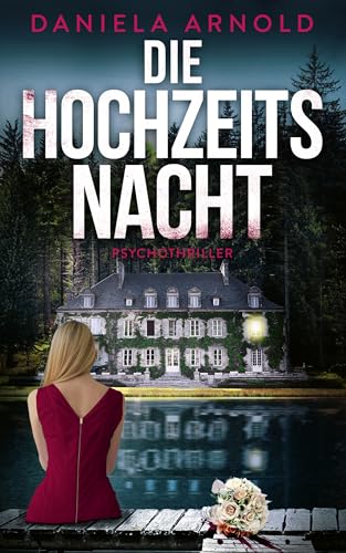 Die Hochzeitsnacht: Psychothriller
