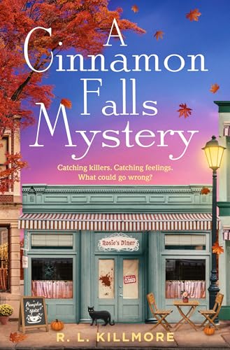 A Cinnamon Falls Mystery: the addictive small-town cosy crime romance perfect for autumn!