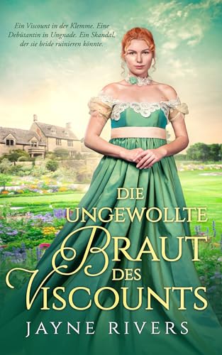 Die ungewollte Braut des Viscounts (Unpredictable Brides 3)