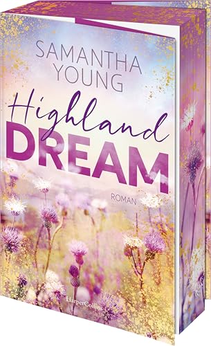 Highland Dream: Roman | Der Auftakt der neuen Reihe | Gefühl- und Spice-Garantie | Wer die Adairs mochte, wird die Highland-Reihe lieben | Ein Amazon Top 100 Bestseller
