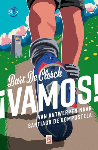 ¡Vamos!: Van Antwerpen naar Santiago de Compostela