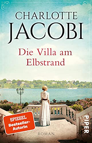 Die Villa am Elbstrand (Elbstrand-Saga 1): Roman | Die große Familiensaga aus Hamburg