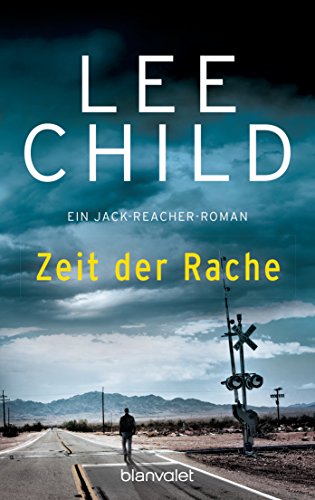 Zeit der Rache: Ein Jack-Reacher-Roman (Die-Jack-Reacher-Romane, Band 4)