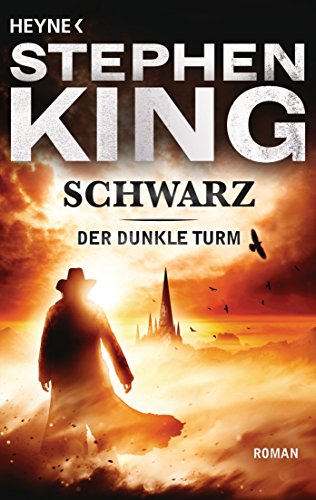 Schwarz: Roman (Der Dunkle Turm, Band 1)