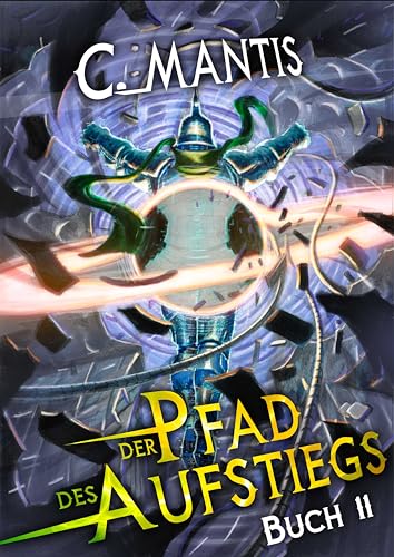 Der Pfad des Aufstiegs 11: Ein LitRPG-Abenteuer