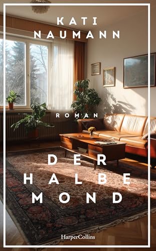 Der halbe Mond: Roman | Derneuegroßehistorische Roman derBestsellerautorin