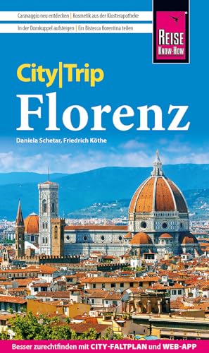 Reise Know-How CityTrip Florenz: Reiseführer Florenz mit Stadtplan und kostenloser Web-App