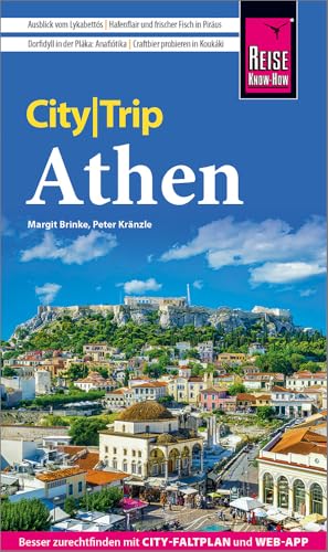 Reise Know-How CityTrip Athen: Reiseführer Athen mit Stadtplan und kostenloser Web-App