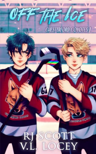 Off The Ice: Young Adult Gay Romance (Chesterford Coyotes, Band 1)